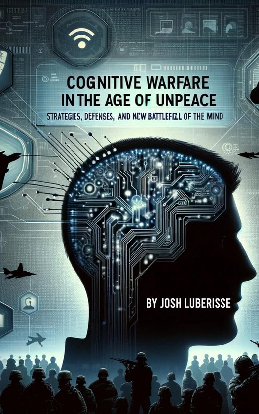 Cognitive Warfare in the Age of Unpeace - cover