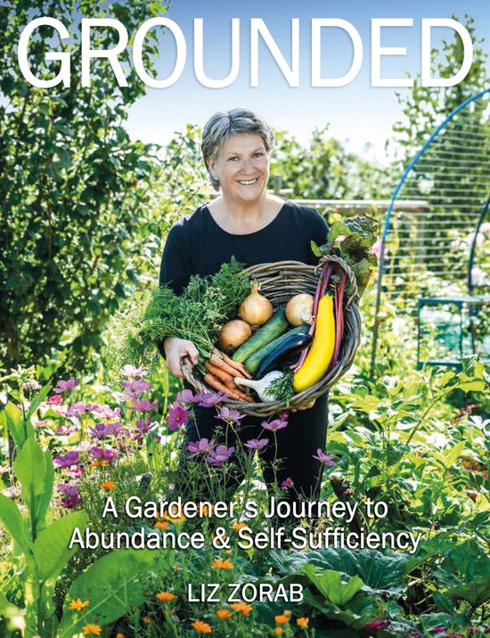 Grounded: A Gardener's Journey to Abundance and Self-Suffici ... - cover