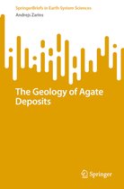 SpringerBriefs in Earth System Sciences-The Geology of Agate Deposits