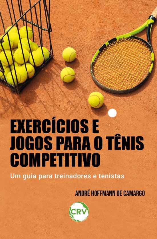 Exercícios e jogos para o tênis competitivo - cover