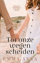 Tot onze wegen scheiden