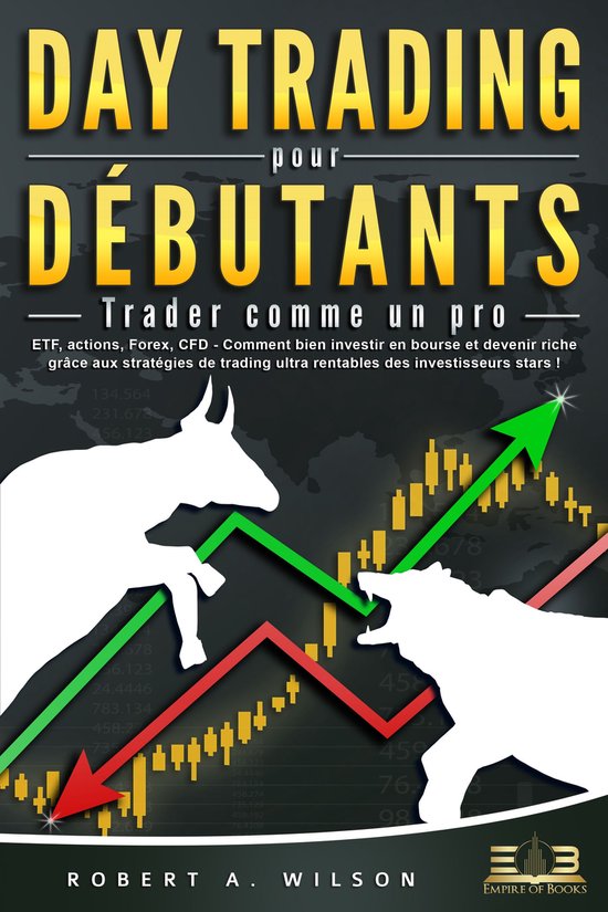 DAY TRADING POUR DÉBUTANTS - Trader comme un pro: ETF, acti ... - cover