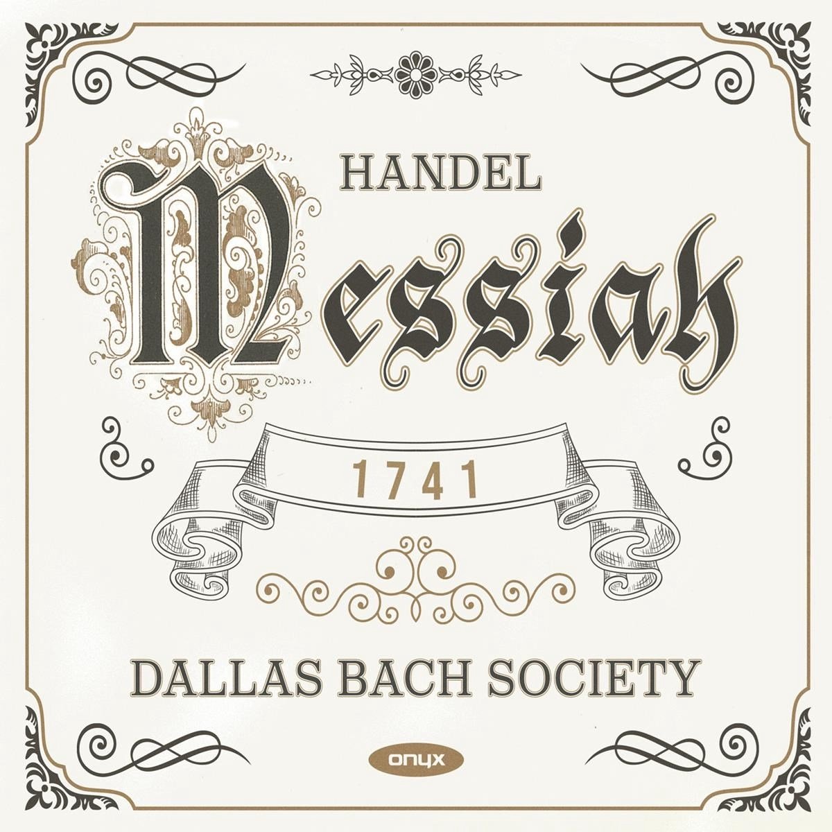 Dallas Bach Society Chorus & Orchestra - Messiah HWV 56 (1741 Original Version) (2 CD)