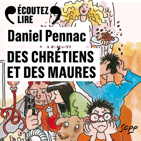Des chrétiens et des Maures - La saga Malaussène (Tome 5) - cover