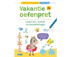 Vakantie oefenpret - Leuke tel-, schrijf- en leesoefeningen (naar het1ste leerjaar / naar groep 3)