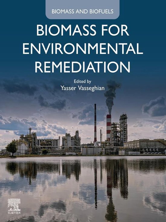 Biomass and Biofuels - Biomass for Environmental Remediation - cover