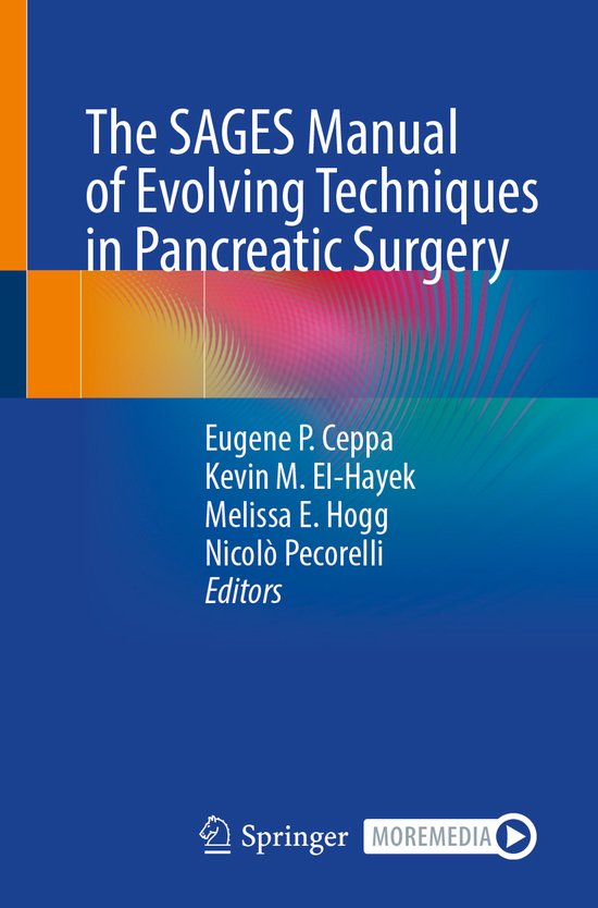 The SAGES Manual of Evolving Techniques in Pancreatic Surger ... - cover