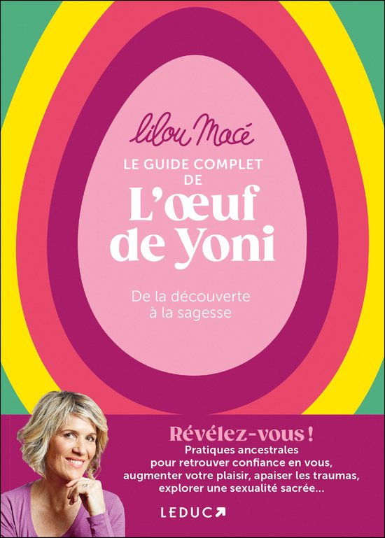 Le Guide complet de l’œuf de Yoni : De la découverte à la sagesse