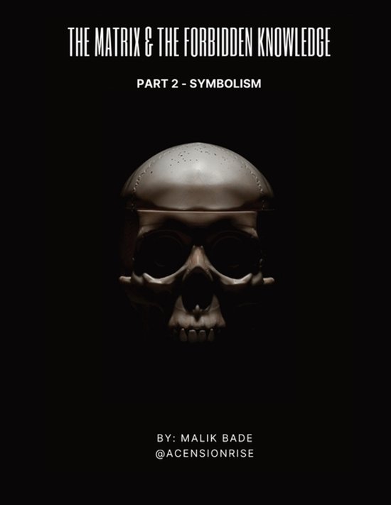 The Matrix & the Forbidden Knowledge-The Matrix & The Forbidden Knowledge (Part 2)