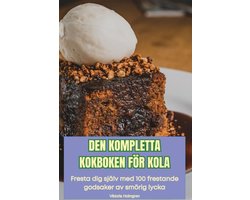 Den Kompletta Kokboken För Kola