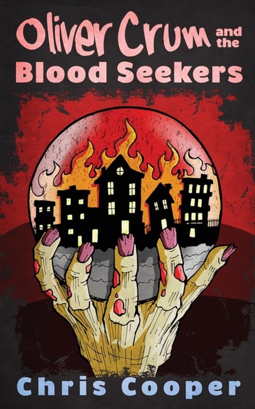 Oliver Crum- Oliver Crum and the Blood Seekers - cover