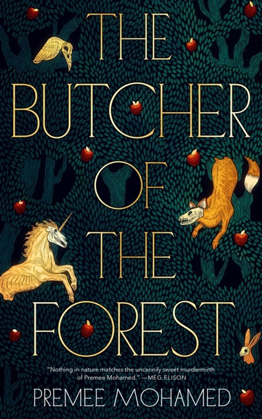 Boekomslag 'The Butcher of the Forest' met gouden letters, met afbeeldingen van een skelet-eenhoorn, vos, konijn en een gouden vogel te midden van donkergroene bomen en rode appels.