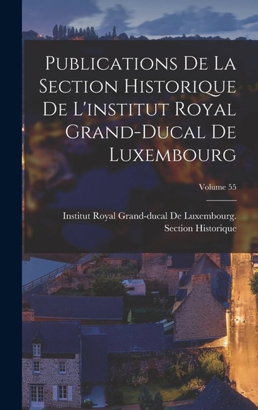 Publications De La Section Historique De L'institut Royal Gr ... - cover