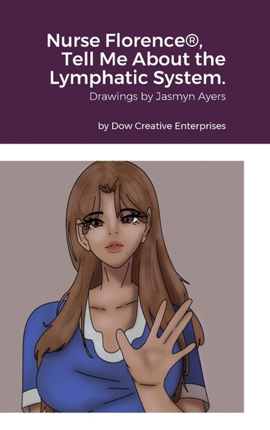 Nurse Florence(R), Tell Me About the Lymphatic System. - cover