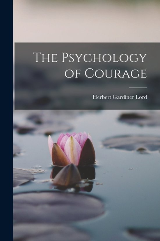 The Psychology of Courage - cover