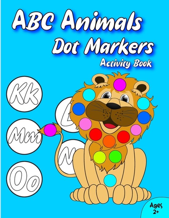 Dot Markers Activity Book for Children.- ABC Animals Dot Markers ...