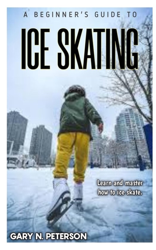 A Beginner's Guide to Ice Skating - cover