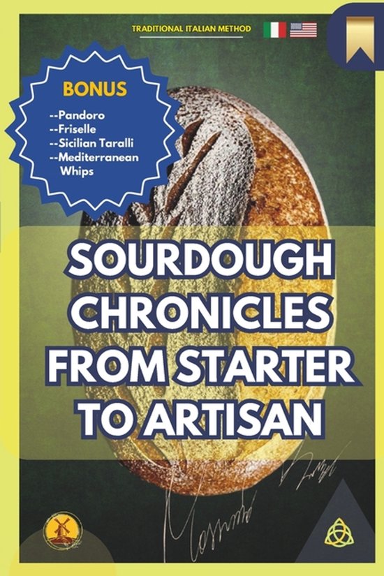 Sourdough Chronicles From Starter to Artisan - cover
