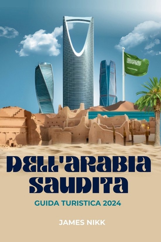 2024 Tourists Guides- Guida Turistica Dell'arabia Saudita 20 ... - cover