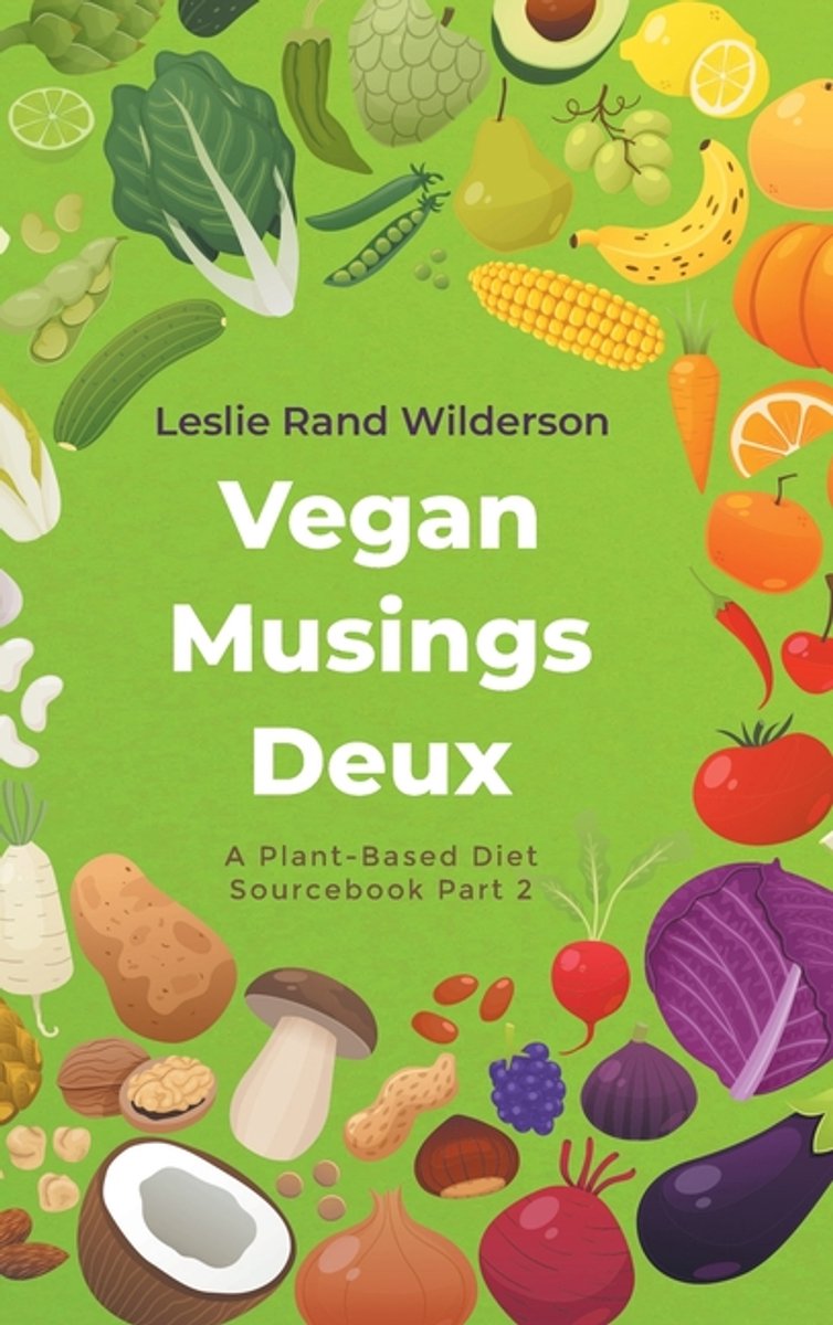 Vegan Musings Deux van Leslie Rand Wilderson