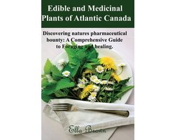 Edible and Medicinal Plants of Atlantic Canada