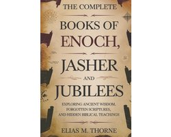 Omslag van The Complete Books of Enoch, Jasher and Jubilees