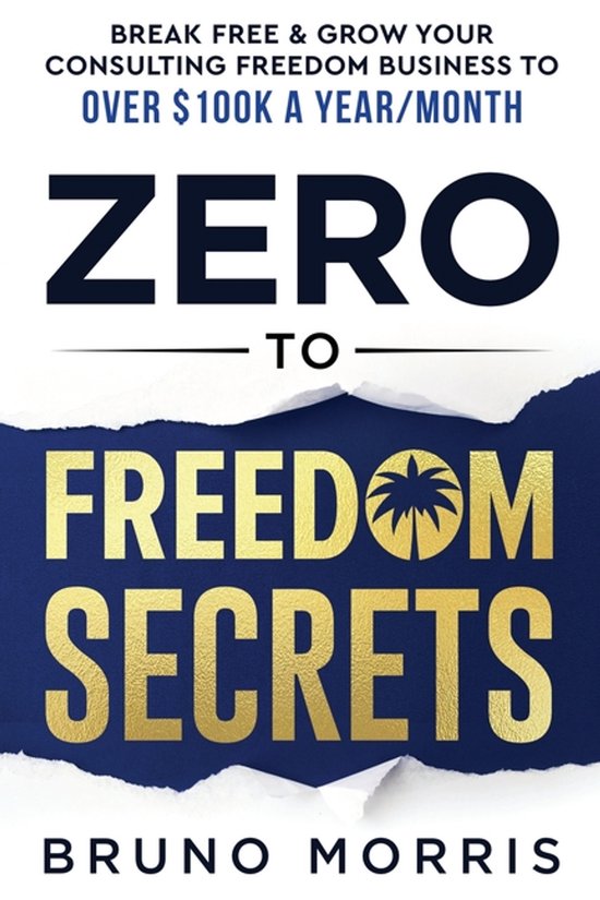 Zero to Freedom Secrets - cover