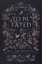 To Be Claimed- To Be Fated
