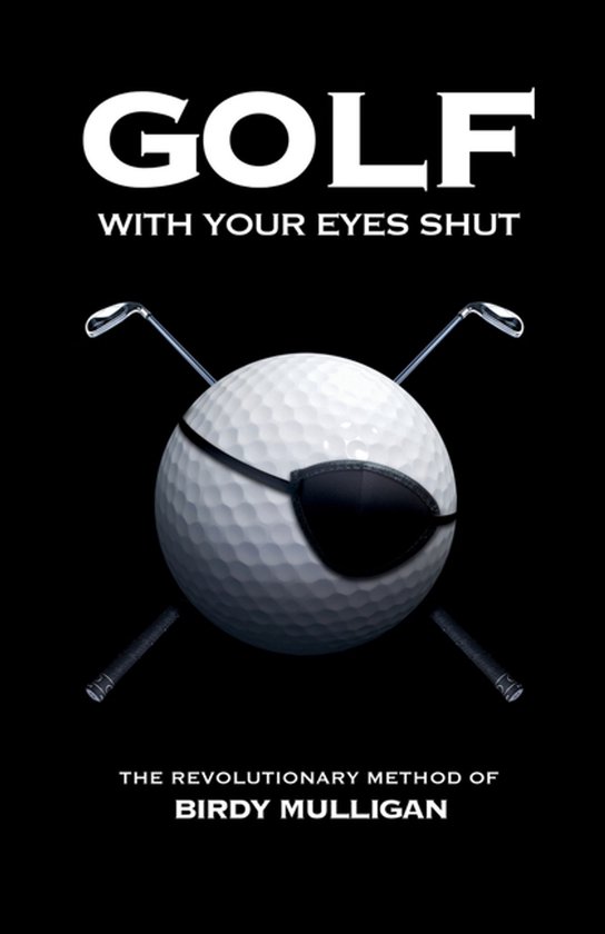 Golf with Your Eyes Shut - cover