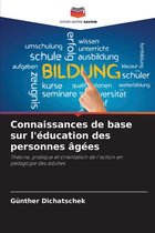 Connaissances de base sur l'éducation des personnes âgées