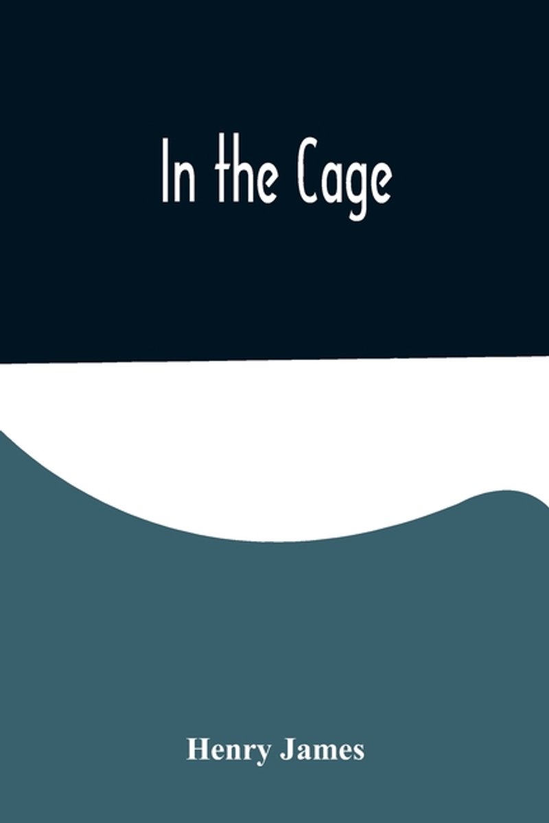 In The Cage van Henry James