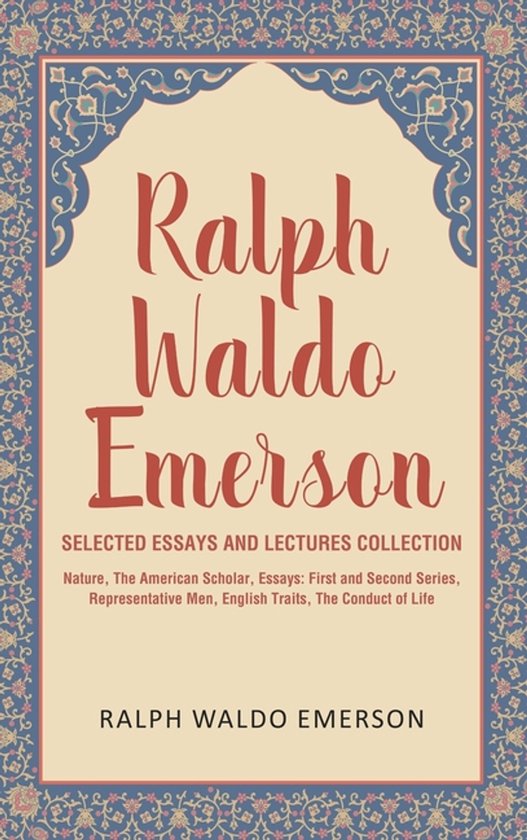 Ralph Waldo Emerson Selected Essays and Lectures Collection - cover