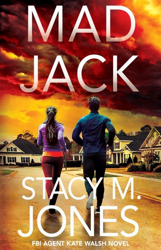 FBI Agent Kate Walsh Thriller- Mad Jack - cover