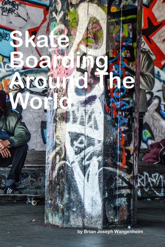 Skateboarding Around The World - cover