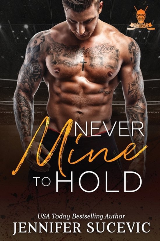 Western Wildcats Hockey- Never Mine to Hold - cover