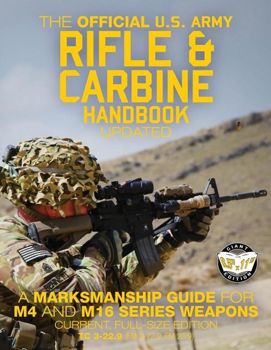 Het officiële U.S. Army Rifle & Carbine Handbook - Een handleiding voor het scherpschieten met M4 en M16 wapens.