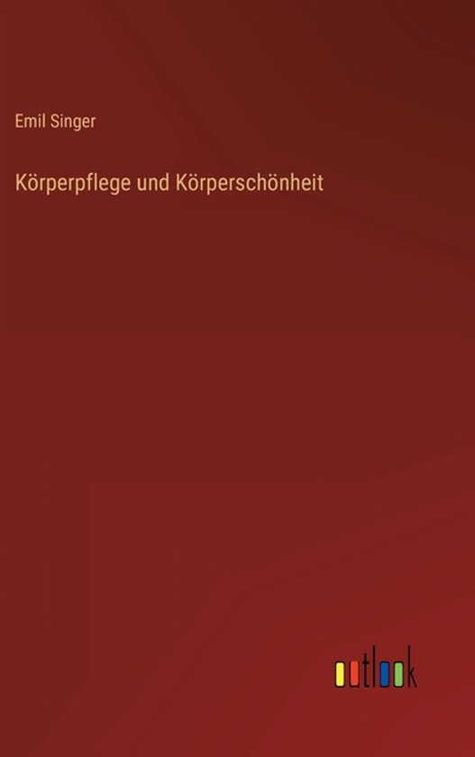 Körperpflege und Körperschönheit - cover