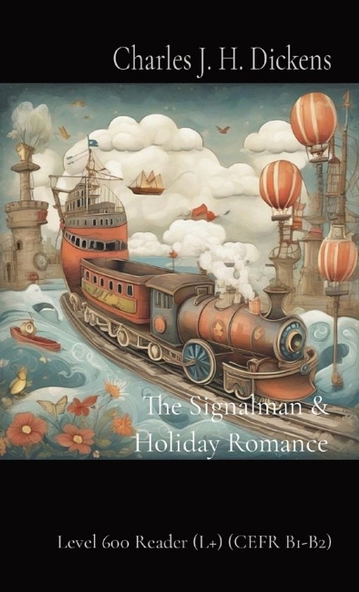 Matatabi Graded Readers-The Signalman & Holiday Romance