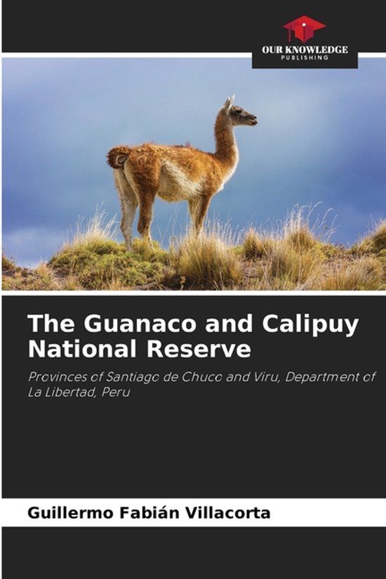 The Guanaco and Calipuy National Reserve - cover