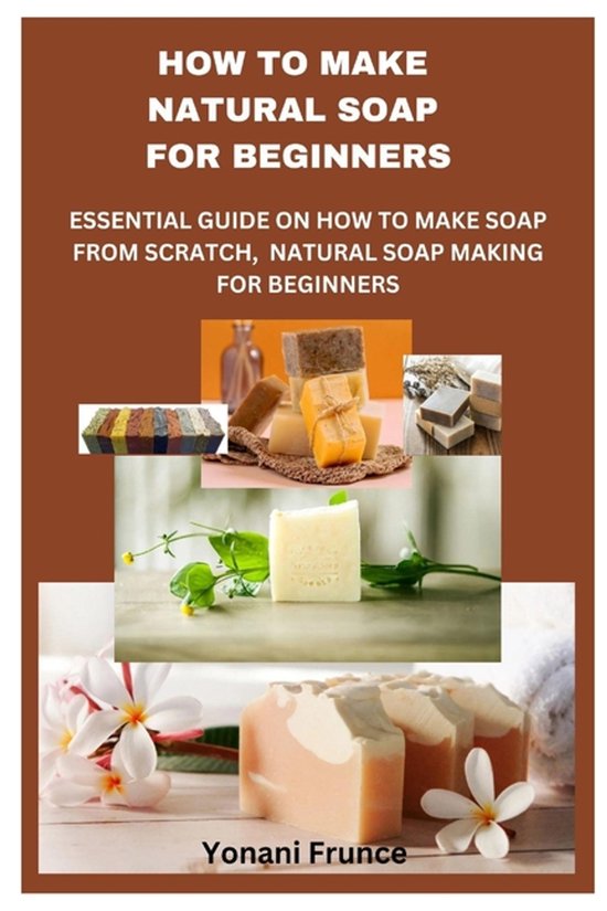 How to Make Natural Soap for Beginners - cover