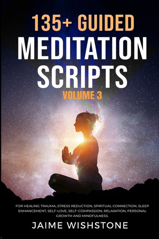 Guided Meditation Scripts- 135+ Guided Meditation Scripts (V ... - cover