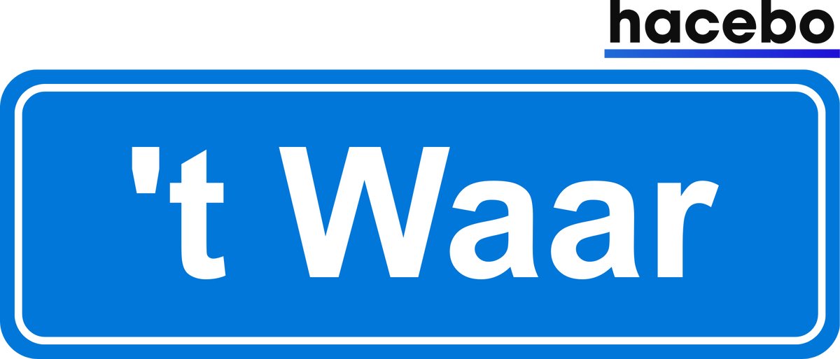 Hacebo - Plaatsnaam Sticker - 29x10 CM - 't Waar sticker - Verkeersborden sticker - grappige cadeaus - 't Waar