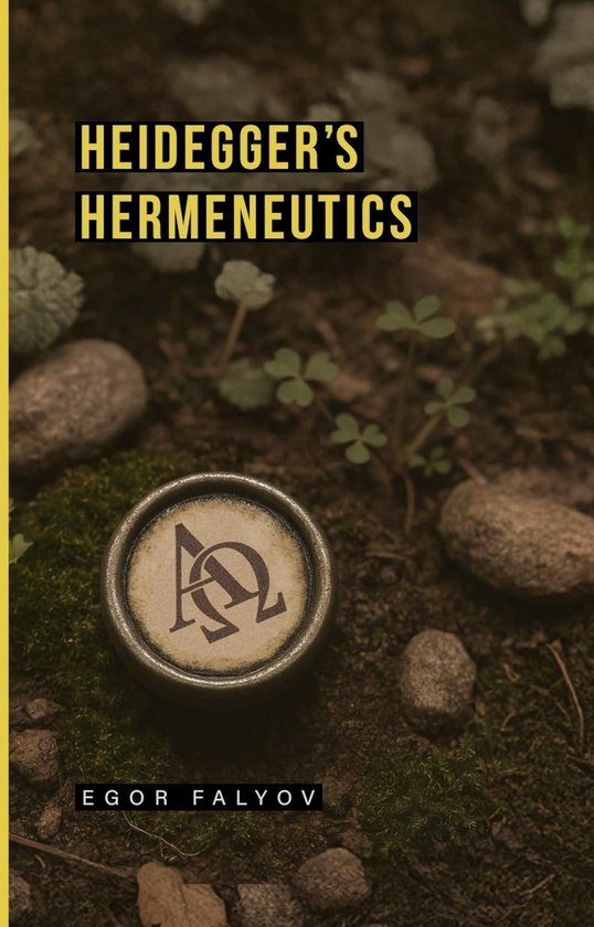 Heidegger's Hermeneutics - cover