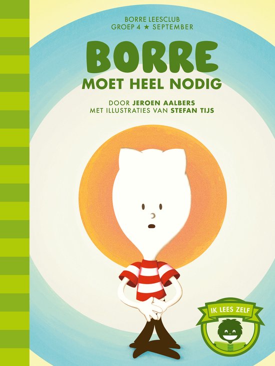 De Gestreepte Boekjes – Borre moet heel nodig
