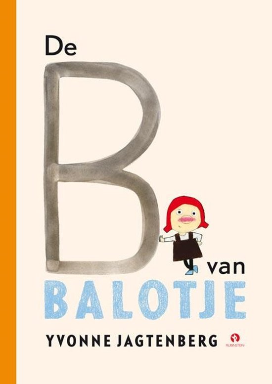 De letter B met de tekst 'De B van Balotje'. Een meisje staat naast de letter B.