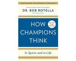 How Champions Think: In Sports & In Life