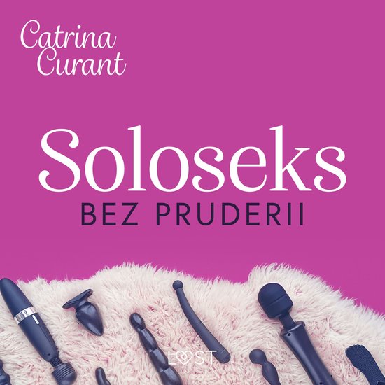 Soloseks bez pruderii: jak, gdzie i czym? – przewodnik dla ... - cover