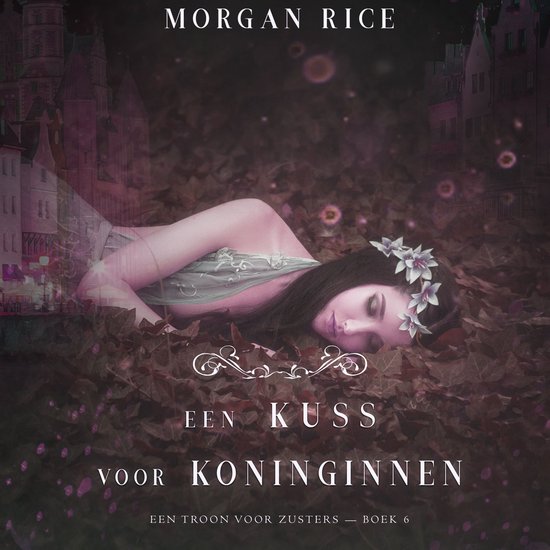Een Kus Voor Koninginnen (Een Troon voor Zusters—Boek Zes) - cover