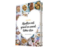 Afvallen met gezond en vooral lekker eten