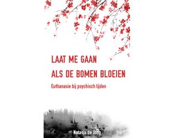 Omslag van Laat me gaan als de bomen bloeien